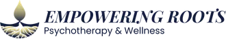 Empowering Roots Psychotherapy & Wellness